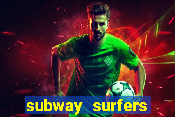 subway surfers zurich download